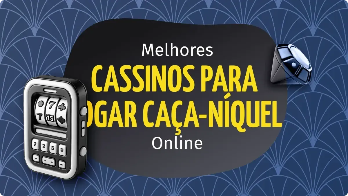 Qual o Melhor Caça-Níquel Online Valendo Dinheiro Hoje?