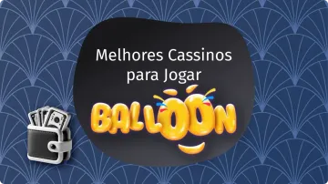 Jogo do Balão: 10 Melhores Plataformas Para Apostar no Balloon em 2026