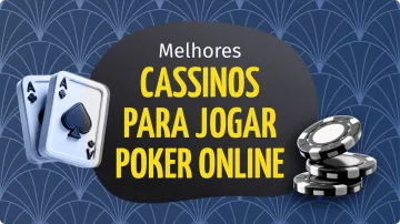 Poker Online - Melhores Plataformas e Estratégias de Jogo