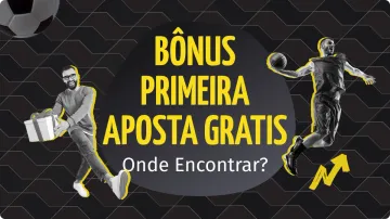 Primeira Aposta Grátis: 10 Melhores Plataformas com Bônus Freebet em 2025