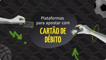 Plataforma que Aceita Cartão de Débito: 10 Melhores Bets de Junho 2026