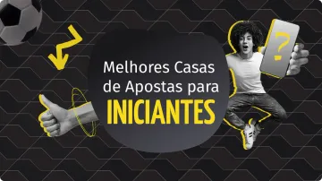 Melhor Site de Apostas Para Iniciantes: Top 10 Bets de 2026