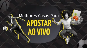 Aposta Ao Vivo: As Melhores Casas Para Apostar Em 2026