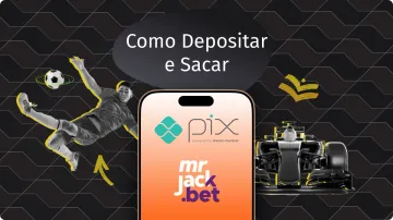 Pix Mr.Jack Bet: Aprenda a Fazer Depósitos e Saques em 2026