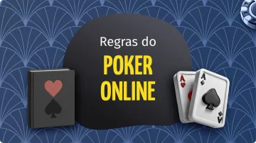 Poker Regras Online: Aprenda Tudo Antes de Jogar