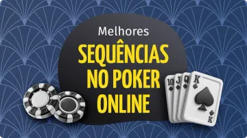 Sequência Poker: Entenda os Fundamentos da Mão para Jogar