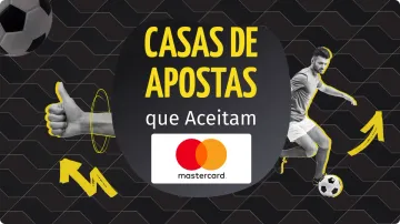 Casas de Apostas que Aceitam Cartão de Crédito Mastercard em 2026: Guia Completo