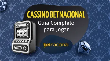 Betnacional Cassino: Tudo o que Você Precisa Saber Antes de Jogar