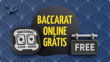 Baccarat Grátis Online: Descubra Onde e Como Jogar 2026