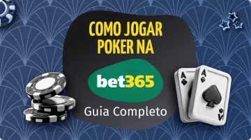 bet365 Poker - Dicas e Estratégias Para Jogar 2026