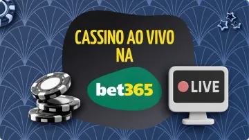 Cassino Ao Vivo bet365 – Dicas E Estratégias Para Jogar 2026