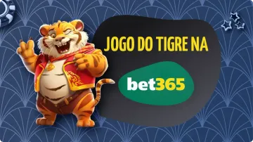 Jogo do Tigre bet365: Descubra Como Jogar e Vantagens em 2026