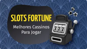 Onde Jogar os Slots Fortune no Brasil - Melhores Cassinos de 2026