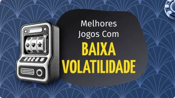 Slots de Baixa Volatilidade: Guia para Jogar com Bônus em 2026