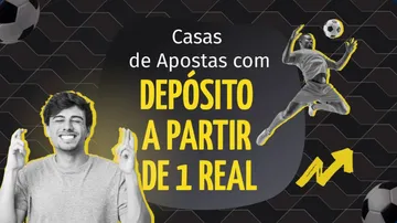10 Casas de Apostas com Depósito Mínimo de 1 Real Junho 2026