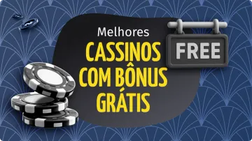 Free Bônus Cassino: Onde Encontrar Plataformas com Bônus Grátis