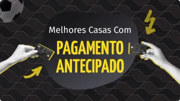 10 Melhores Casas de Apostas com Pagamento Antecipado 2026