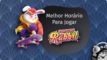 Horário Pagante Fortune Rabbit: Qual o Melhor Horário para Jogar o Jogo do Coelho?