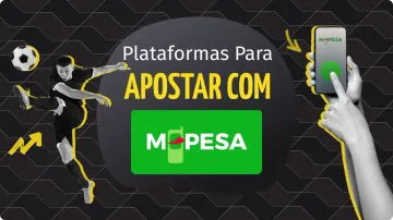 Como Usar o M-Pesa para Jogar em Casas de Apostas Angolanas