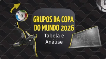 Grupos da Copa do Mundo 2026: Tabela, Classificação e Análise