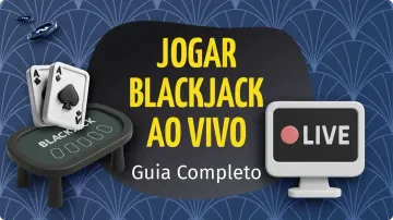 Live Blackjack: Descubra a Experiência de Blackjack ao Vivo Online