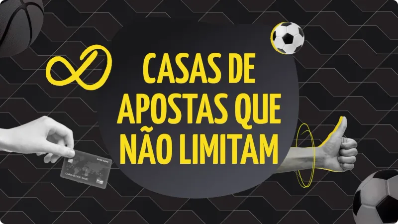 casas de apostas que não limitam: melhores casas de apostas com bet saque ilimitado da melhor casa de aposta nas melhores casas de apostas esportivas