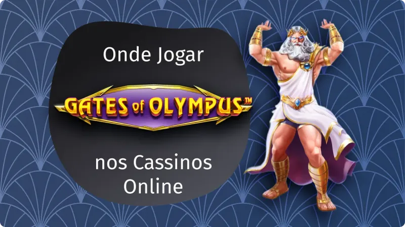 Gates of Olympus: guia completo de onde jogar