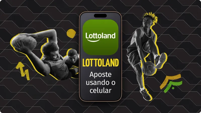 Lottoland App: celular no centro com o logo da casa de apostas Lottoland, na esquerda dois homens disputando uma bola de futebol americano, na direita um homem com uma bola de basquete embaixo da perna, além de duas setas amarela e verde
