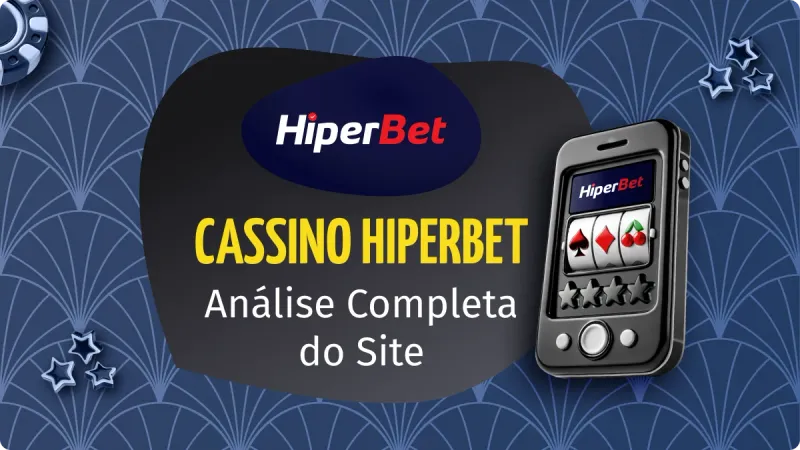 Hiperbet Cassino: fichas de casa de apostas no canto superior esquerdo, com uma máquina caça-níqueis no canto direito, além de algumas estrelas azuis em um fundo azul escuro