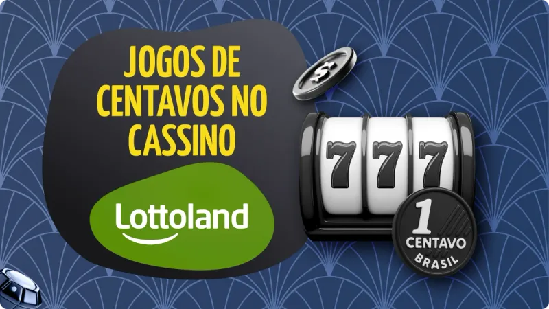 Slots 10 Centavos Lottoland: máquina de cassino com número 777, com moedas pretas e brancas de real brasileiros, com fundo azul escuro e detalhes mais claros
