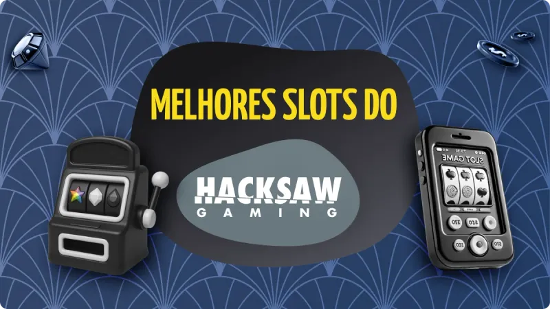 Hacksaw Slots: guia com o rtp hacksaw e tudo sobre jogos hacksaw demo