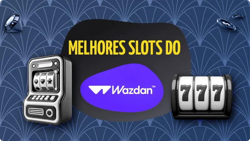 Wazdan Slots: fundo azul, com detalhes mais claros, com diamante e fichas de cassino ao fundo, com máquinas de cassino na esquerda e na direita, com logo da Wazdan ao centro