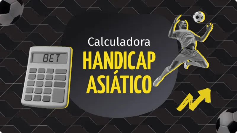 Calculadora de Handicap Asiático: Imagem com fundo preto e cinza com detalhes claros, uma calculadora com nome bet do lado esquerdo, uma pessoa dominando a bola no peito na direita. Uma seta amarela do lado direito, uma boa do futebol acima à esquerda
