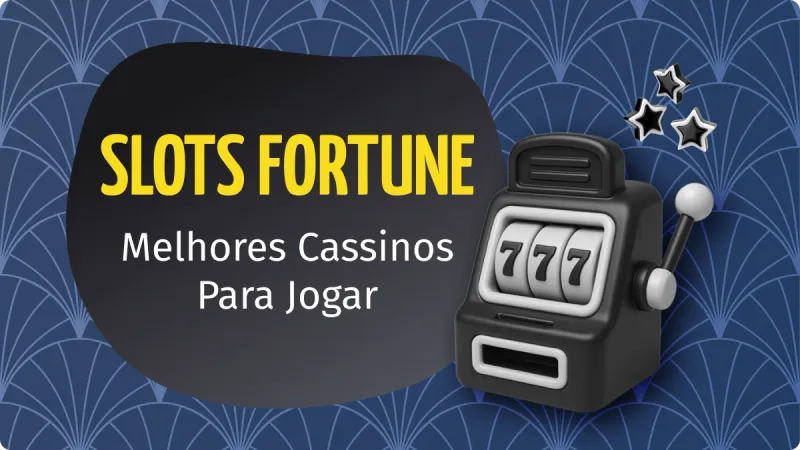 Slots Fortune: fundo azul com detalhes claros, uma máquina de cassino com três números sete à direita e três estrelas acima dela