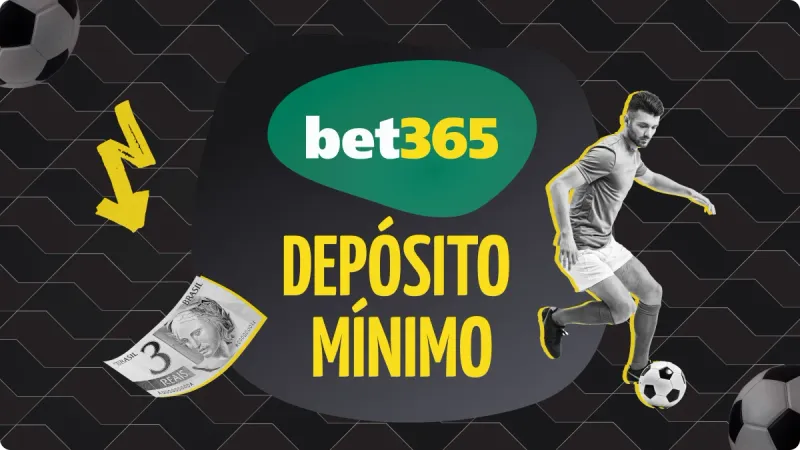 Depósito mínimo da bet365: qual o depósito mínimo da bet365 e guia completo de como fazer um depósito mínimo da bet365