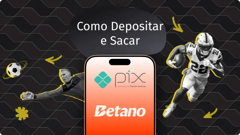 saque betano demora quanto tempo pix: tudo sobre betano deposito minimo e como sacar na betano pix, como qual o valor mínimo de depósito na Betano