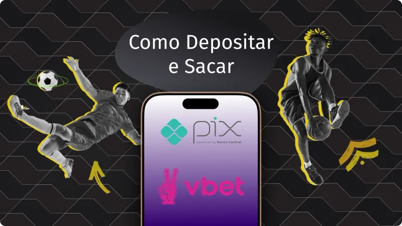 Pix Vbet: como sacar na vbet e guia sobre vbet é confiável e site vbet para apostar com Pix