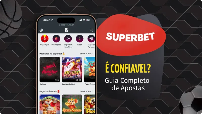 Superbet é confiável: saiba tudo sobre a super betting e descubra se a plataforma superbet é confiável para fazer super bet na superbet brasil