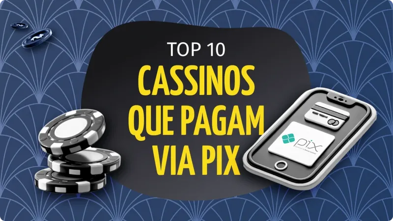 cassino Pix: veja o melhor slot Pix e tudo sobre o cassino pix e confiavel agora