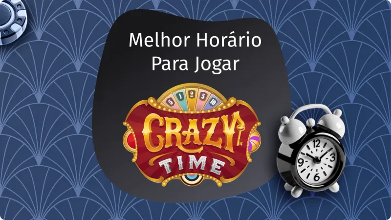 Melhor Horário Pagante Crazy Time