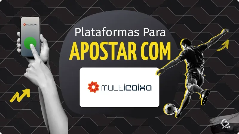 Melhores Casas de Aposta de Angola e Mozambique com Multicaixa