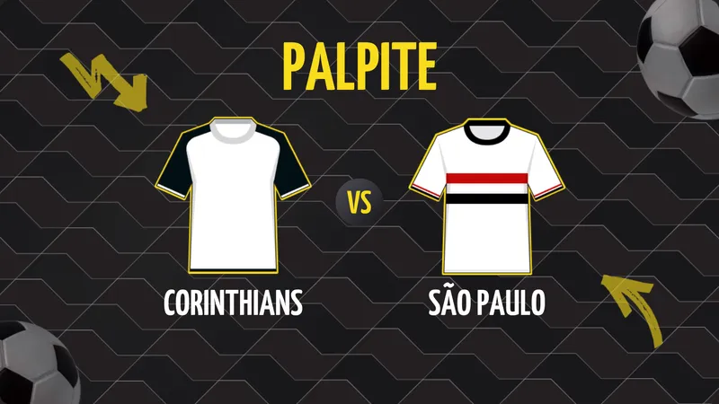 Palpite Corinthians x São Paulo, como apostar? Veja as melhores odds, escalações prováveis, estatísticas e onde assistir.
