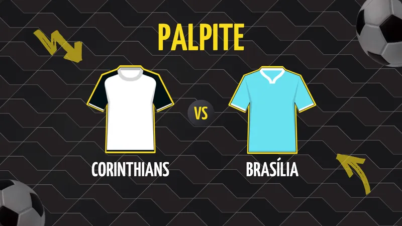 Palpite Corinthians x Brasília: Confira as odds mais vantajosas para fazer palpites certeiros no Timão.