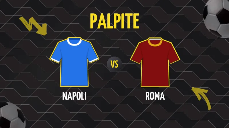 Napoli x Roma: Palpite, Escalações e Onde Assistir.