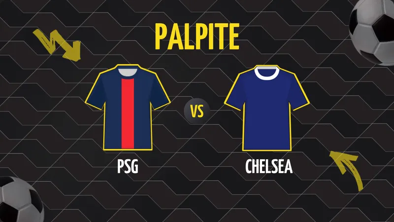 PSG x Chelsea: Palpite, Escalações e Onde Assistir.