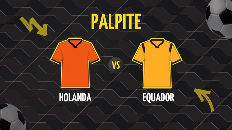 Holanda x Equador: Palpite e Onde Assistir.