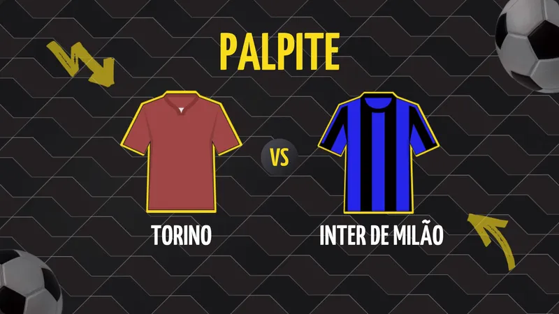 Torino x Inter de Milão: Palpite, Escalações e Onde Assistir.