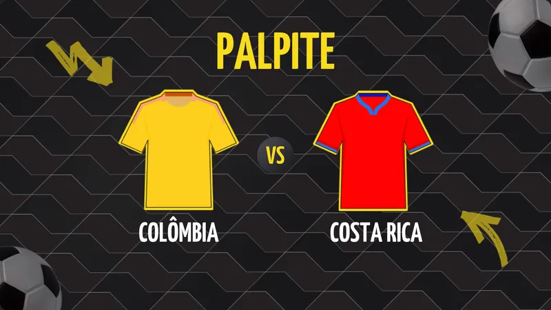 Colômbia x Costa Rica : Palpite, Escalações e Onde Assistir.