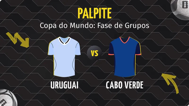 Uruguai x Cabo Verde: Palpite, Escalações e Onde Assistir.