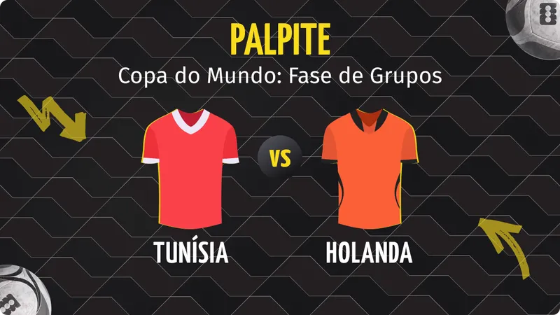 Tunísia x Holanda: Palpite, Escalações e Onde Assistir.